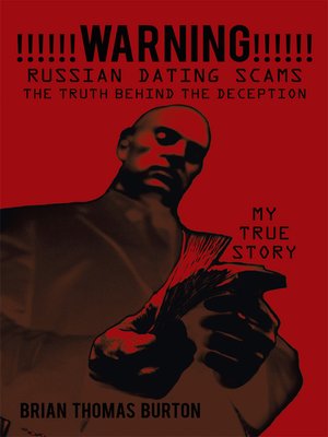 cover image of !!!!!!WARNING!!!!!! Russian Dating Scams: The Truth Behind the Deception